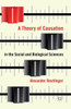A Theory of Causation in the Social and Biological Sciences