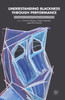 Understanding Blackness Through Performance: Contemporary Arts and the Representation of Identity