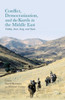 Conflict, Democratization, and the Kurds in the Middle East: Turkey, Iran, Iraq, and Syria