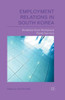 Employment Relations in South Korea: Evidence from Workplace Panel Surveys