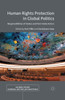 Human Rights Protection in Global Politics: Responsibilities of States and Non-State Actors