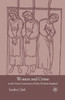 Women and Crime in the Street Literature of Early Modern England