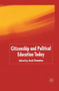 Citizenship and Political Education Today