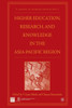 Higher Education, Research, and Knowledge in the Asia Pacific Region
