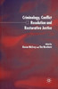 Criminology, Conflict Resolution and Restorative Justice