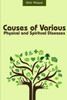 Causes of Various Physical and Spiritual Diseases