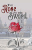 The Rose and the Sword