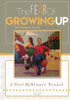 The Fear Of Growing Up