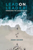 LEAD ON, LEADER! Energizing the Leader Within