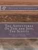 The Adventures Of Tom and Jeff, The Scouts: The Adventures of Tom and Jeff Series
