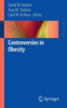 Controversies in Obesity