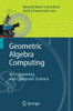 Geometric Algebra Computing: In Engineering and Computer Science