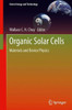 Organic Solar Cells: Materials and Device Physics