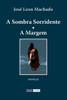 A Sombra Sorridente - A Margem