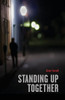 Standing Up Together: Stories from the Charleston Food and Beverage World