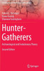 Hunter-Gatherers: Archaeological and Evolutionary Theory