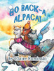 Go Back-a Alpaca: Retrace Your Steps and Discover What You've Lost