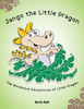 Jango the Little Dragon : The Wondrous Adventures of Little Dragon