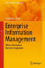 Enterprise Information Management: When Information Becomes Inspiration