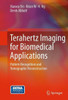 Terahertz Imaging for Biomedical Applications: Pattern Recognition and Tomographic Reconstruction