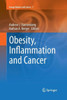 Obesity, Inflammation and Cancer