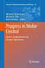 Progress in Motor Control: Neural, Computational and Dynamic Approaches