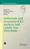 Arithmetic and Geometry of K3 Surfaces and Calabi-Yau Threefolds