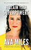 Reclaim Your Superpowers : The Lost Guide to Living Your Best Life