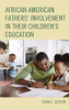 African American Fathers' Involvement in Their Children's Education