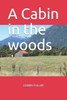 A Cabin in the woods