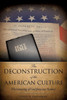 The Deconstruction of the American Culture