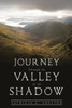 Journey Through the Valley of the Shadow