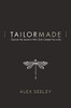 Tailor Made: Discover the Secret to Who God Created You to Be