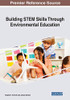 Building STEM Skills Through Environmental Education - 9781799856115