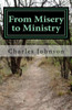 From Misery to Ministry