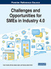 Challenges and Opportunities for SMEs in Industry 4.0 - 9781799825777