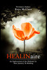 HEALINaire : An Exploration of the Richness in Your Journey to Healing