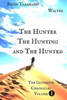 The Hunter The Hunting and The Hunted
