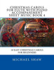 Christmas Carols For Flute With Piano Accompaniment Sheet Music Book 4: 10 Easy Christmas Carols For Beginners