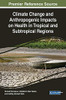 Climate Change and Anthropogenic Impacts on Neglected Tropical Diseases