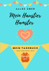 Alles Uber Mein Haustier Hamster : Mein Tagebuch Unser Gemeinsames Leben