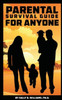 Parental Survival Guide for Anyone