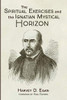 The Spiritual Exercises and the Ignatian Mystical Horizon - 9781725288713
