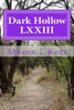 Dark Hollow LXXIII