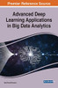 Advanced Deep Learning Applications in Big Data Analytics - 9781799827917