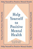 Help Yourself To Positive Mental Health