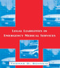 Legal Liabilities in Emergency Medical Services