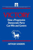 Victory: How a Progressive Democratic Party Can Win the Presidency