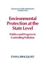 Environmental Protection at the State Level: Politics and Progress in Controlling Pollution