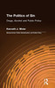 The Politics of Sin: Drugs, Alcohol and Public Policy